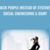 Hack People Instead of Systems.Social Engineering & OSINT - Gabriel Avramescu