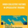 Hiden Collective Factors in Speculative Trading » Courses[GB]