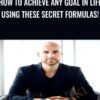 How To Achieve Any Goal In Life Using These Secret Formulas! - Joe Parys