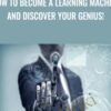 How To Become A Learning Machine and Discover Your Genius » Courses[GB]