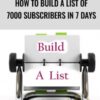 How To Build A List Of 7000 Subscribers In 7 Days » Courses[GB]