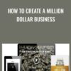 How To Create A Million Dollar Business - Pejman Ghadimi