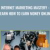 INTERNET MARKETING MASTERY - Learn how to Earn Money Online - Scott Paton