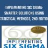 Implementing Six Sigma Smarter Solutions Using Statistical Methods2C 2nd Edition » Courses[GB]