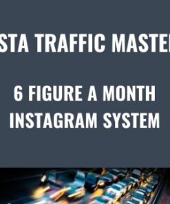 Insta Traffic Mastery – 6 Figure A Month Instagram System - Tim Karsliyev