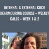 Internal External Cock Dearmouring Course E28093 Weekly Calls E28093 Week 1 2 » Courses[GB]