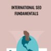 International SEO Fundamentals » Courses[GB]