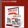 K.A.T.C.H. System - Dean Lister