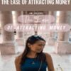 The Ease Of Attracting Money – Kimberley Wenya