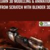 Learn 3D Modelling & Animation from Scratch with Blender 3D - Richard Sneyd