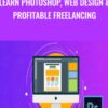Learn Photoshop2C Web Design Profitable Freelancing » Courses[GB]
