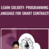 Learn Solidity: Programming Language for Smart Contracts - Toshendra Sharma