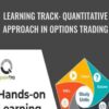 Learning Track Quantitative Approach in Options Trading » Courses[GB]
