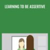 Learning to be Assertive - Chris Croft