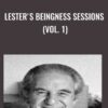 Lester's Beingness Sessions (Vol. 1) - Lester Levenson