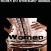 Women The Ownership Manual - Logan Alexander