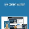 Low Content Mastery » Courses[GB]