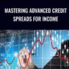MASTERTRADER E28093 MASTERING ADVANCED CREDIT SPREADS FOR INCOME » Courses[GB]