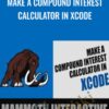 Make a compound interest calculator in Xcode » Courses[GB]