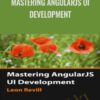 Mastering AngularJS UI Development