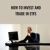 Mastertrader E28093 How To Invest And Trade In ETFs » Courses[GB]