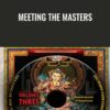 Meeting the Masters - Charles Muir and Mantak Chia