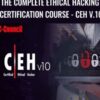 The Complete Ethical Hacking Certification Course - CEH v.10 - Mohamed Atef