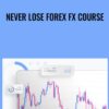 Never Lose Forex FX Course » Courses[GB]