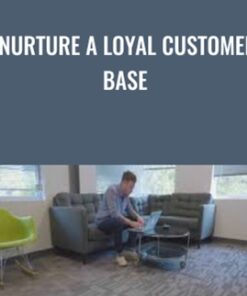 Nurture a Loyal Customer Base - Ben Griffin