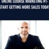 Online Course Marketing #1: Start Getting More Sales Today - Joe Parys