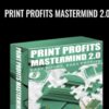 Print Profits Mastermind 2.0 - Amy Harrop & Debbie Drum