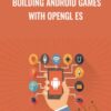 Building Android Games with OpenGL ES - Packt Publishing