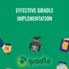 Effective Gradle Implementation - Packt Publishing