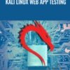 Kali Linux Web App Testing - Packt Publishing