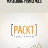 Packt Publishing Mastering PrimeFaces » Courses[GB]