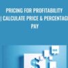 Pricing for Profitability | Calculate Price & Percentage Pay