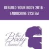 Rebuild Your Body 2016 Endocrine System » Courses[GB]