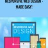 Responsive Web Design - Made Easy!