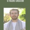 6 Figure Creator – Ryan Magin