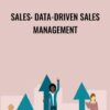 Sales: Data-Driven Sales Management - Noah Fleming