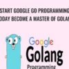 Start Google Go Programming Today Become a Master of Golang Anonymous » Courses[GB]