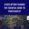 Stock Option Trading The Essential Guide To Profitability » Courses[GB]