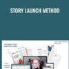 Story Launch Method - Kristen McCall