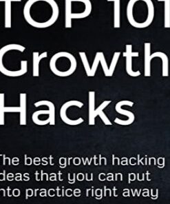 TOP 101 Growth Hacks: The best growth hacking ideas