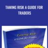 Taming Risk a Guide for Traders » Courses[GB]
