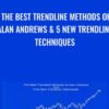 The Best Trendline Methods of Alan Andrews 5 New Trendline Techniques » Courses[GB]