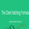 The Client Hatching Formula – Heather Prestanski