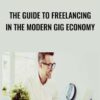 The Guide to Freelancing in the Modern Gig Economy » Courses[GB]