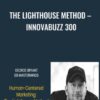The Lighthouse Method – InnovaBuzz 300 - George Bryant