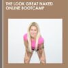 The Look Great Naked Online Bootcamp - Katrina Ruth